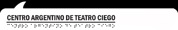 Centro Argentino de Teatro Ciego