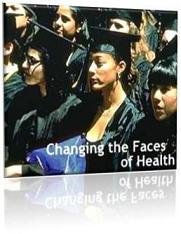 Changing the Faces of Health