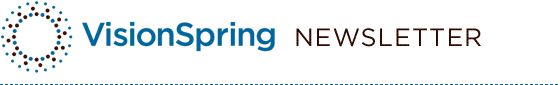 VisionSpring Newsletter
