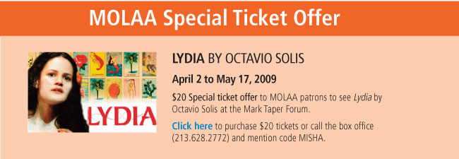 http://cts.vresp.com/c/?MuseumofLatinAmerica/213f55f728/843407177a/6b96cd0cd3/emailsource=90864%20 April-09-Lydia-Offer_05.jpg